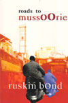 Roads to Mussoorie