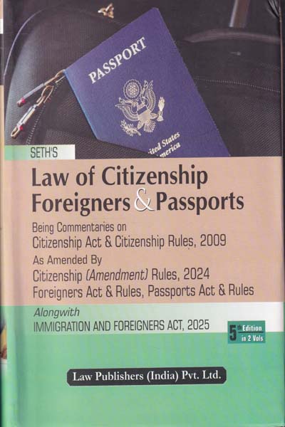 Law of Citizenship Foreigners and Passports With Allied Laws in 2 Vols