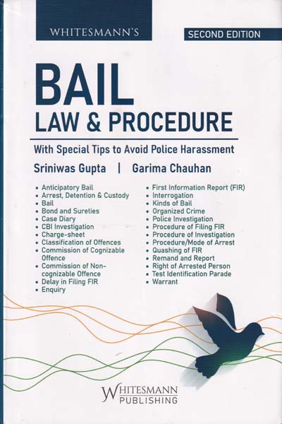 Bail Law and Procedures With Special Tips to Avoid Police Harassment 