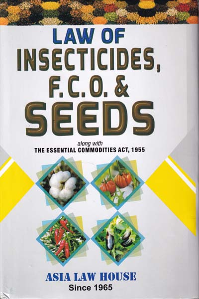 Law of Insecticides Fertiliser Control Order and Seeds Along With the Essential Commodities Act 1955