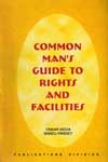 Common Mans Guide to Rights and Facilities