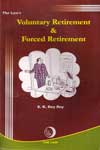 Voluntary Retirement and Forced Retirement