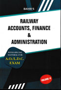 Railway Accounts Finance and Administration With Special Material for AO LDC Exam in 2 Vols