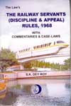 Railway Servants Discipline and Appeal Rules 1968 With Commentaries and Case Laws