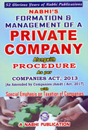 Formation and Management of a Private Company Alongwith Procedure as Per Companies Act 2013 With Special Emphasis on Taxation of Companies