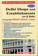 Delhi Shops and Establishments Act and Rules Alongwith Allied Labour Laws 2018