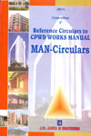 Compendium of Reference Circulars to CPWD Works Manual MAN Circulars