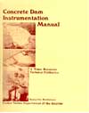 Concrete Dam Instrumentation Manual