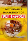 Post Disaster Management of Super Cyclone