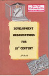 Development Organizations for 21st Century