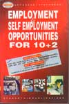 Employment and Self Employment Opportunities for 10 + 2