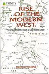 Rise of the Modern West Social and Economic History of Early Modern Europe