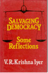 Salvaging Democracy Some Reflections