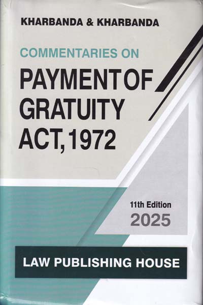 Commentaries on Payment of Gratuity Act 1972
