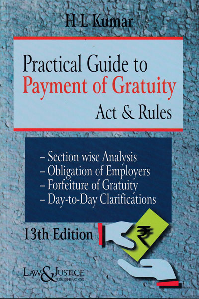 Practical Guide to Payment of Gratuity Act and Rules