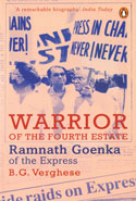 Warrior of the Fourth Estate Ramnath Goenka of the Express