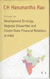 Development Strategy Regional Disparities and Centre-State Financial Relations in India