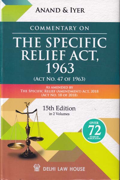 Commentary on the Specific Relief Act 1963 In 2 Volumes