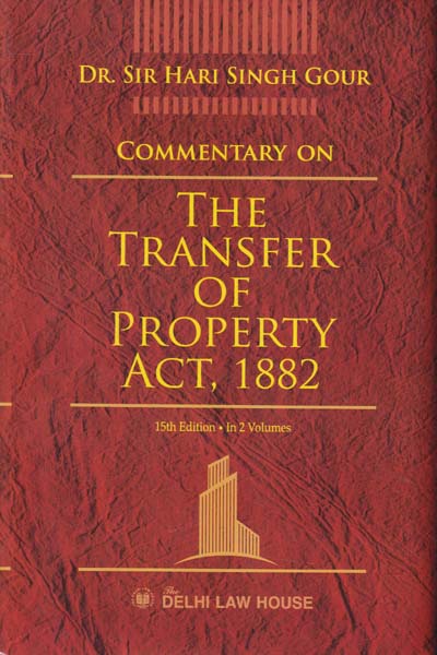 Commentary on the Transfer of Property Act 1882 In 2 Vols