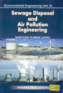 Sewage Disposal and Air Pollution Engineering Environmental Engineering Vol II