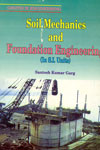 Soil Mechanics and Foundation Engineering In S I Units