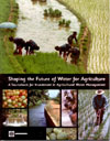 Shaping the Future of Water for Agriculture :A Sourcebook for Investment in Agricultural Water Management