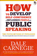 How to Develop Self Confidence and Influence People by Public Speaking