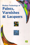 Modern Technology of Paints Varnishes and Lacquers