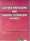 Leather Processing and Tanning Technology Handbook