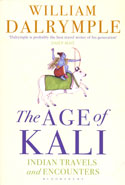 The Age of Kali Indian Travels and Encounters