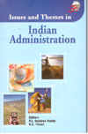 Issues and Themes in Indian Administration