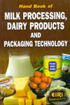 Hand Book of Milk Processing Dairy Products and Packaging Technology