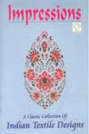 Impressions A Classic Collection of Indian Textile Designs