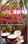 Coconut and Coconut Products Cultivation and Processing
