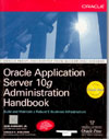 Oracle Application Server 10g Administration Handbook