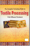 The Complete Technology Book on Textile Processing With Effluents Treatment