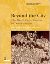 Beyond the City The Rural Contribution to Development