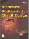 Microwave Devices and Circuit Design