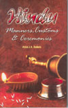 Hindu Manners Cutoms and Ceremonies