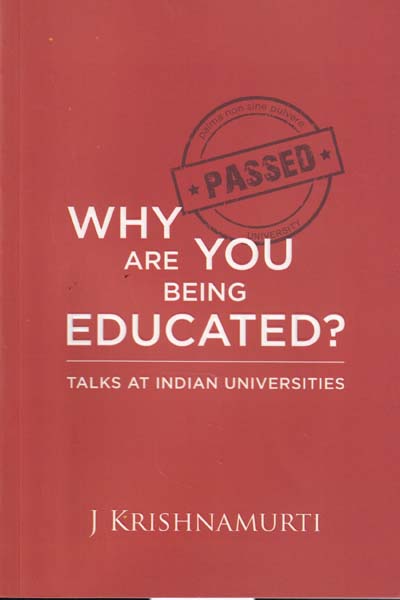 Why Are You Being Educated