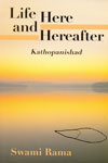 Life Here and Hereafter