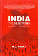 India the Siege Within Challenges to a Nations Unity