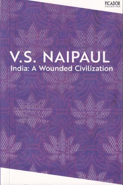 India A Wounded Civilization