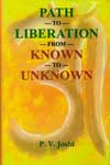 Path to Liberation from Known to Unknown