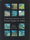 A Revised Survey of the Forests Types of India