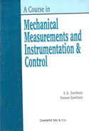 A Course in Mechanical Measurements and Instrumentation and Control