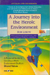A Journey into the Heroic Environment