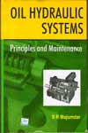 Oil Hydraulic Systems Principles and Maintenance
