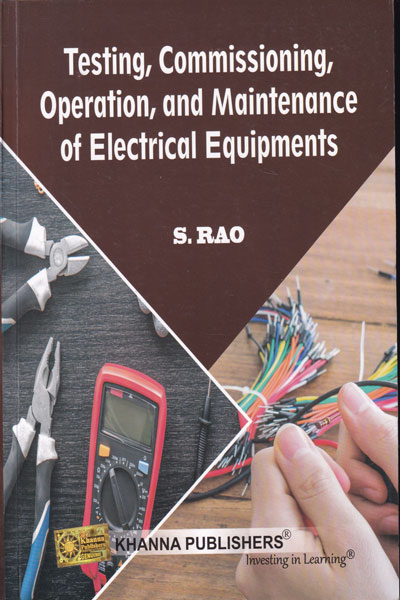Testing Commissioning Operation and Maintenance of Electrical Equipments