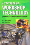 A Textbook of Workshop Technology Manufacturing Processes